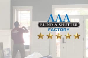 "AAA Blind & Shutter Factory" with 5 gold stars and an image of a man completing a professional installation.